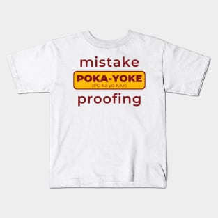 POKA-YOKE - Mistake Proofing Kids T-Shirt